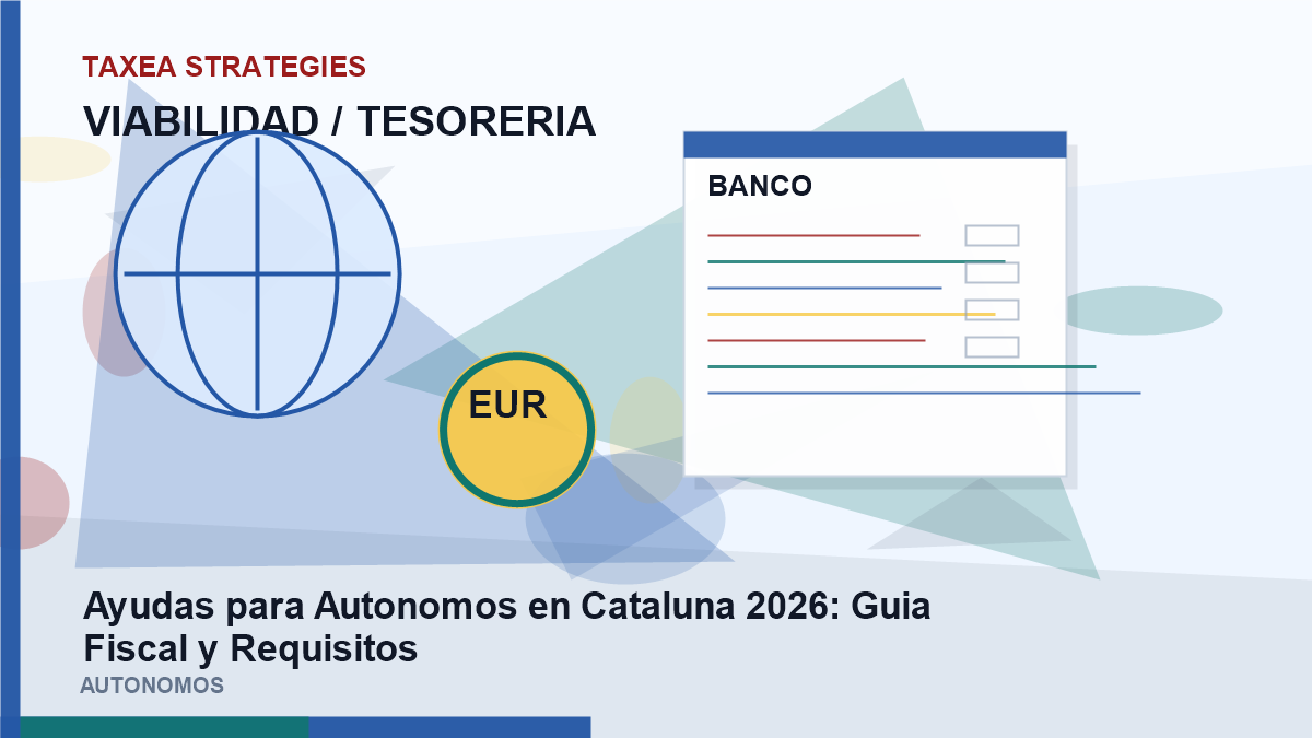 Ayudas para autónomos en Cataluna 2026: guía Fiscal y Requisitos