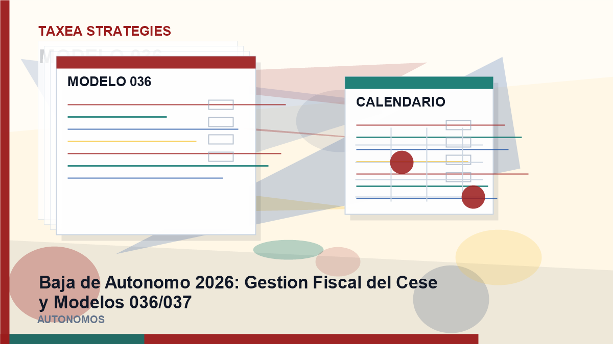 Baja de autónomo 2026: gestión Fiscal del Cese y Modelos 036/037