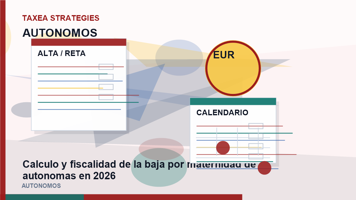 Calculo y fiscalidad de la baja por maternidad de autonomas en 2026