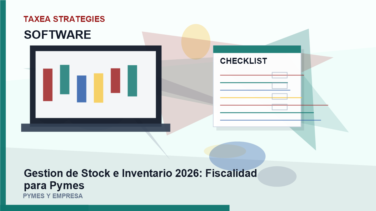 gestión de Stock e Inventario 2026: Fiscalidad para pymes