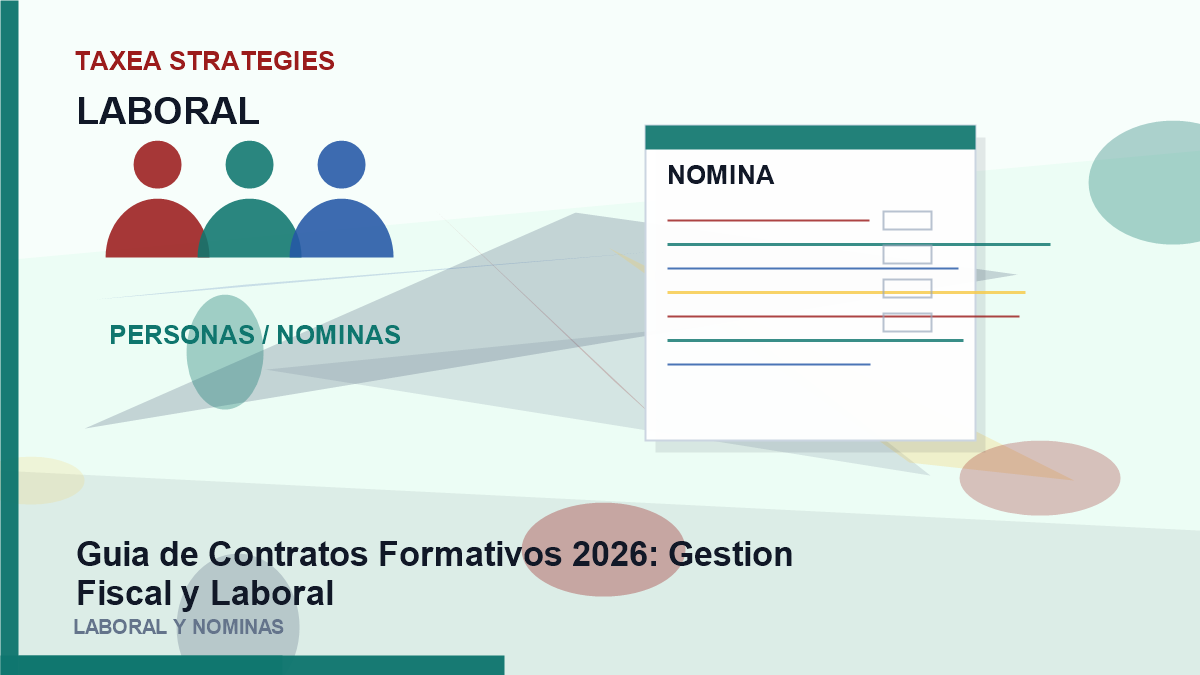 guía de Contratos Formativos 2026: gestión Fiscal y Laboral