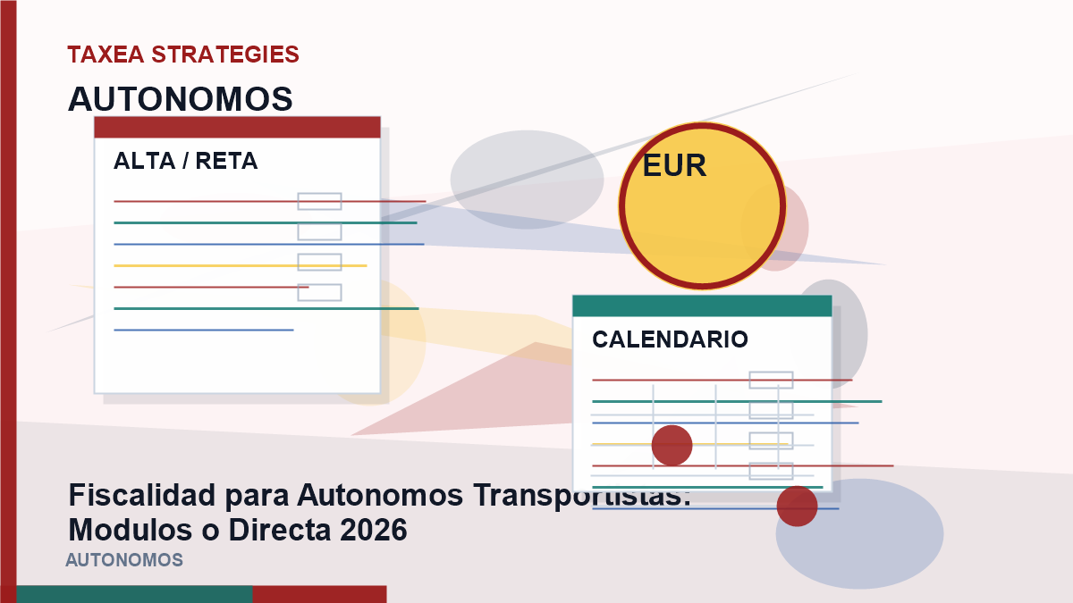 Fiscalidad para autónomos Transportistas: Modulos o Directa 2026