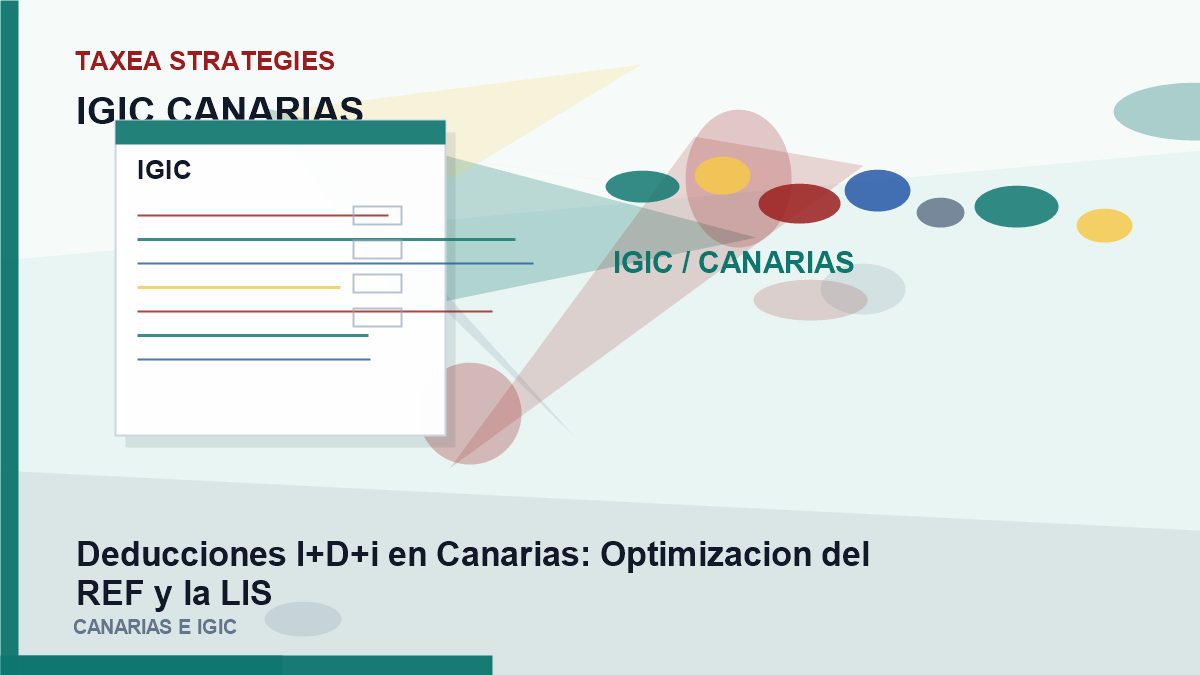 Deducciones I+D+i en Canarias: Optimizacion del REF y la LIS