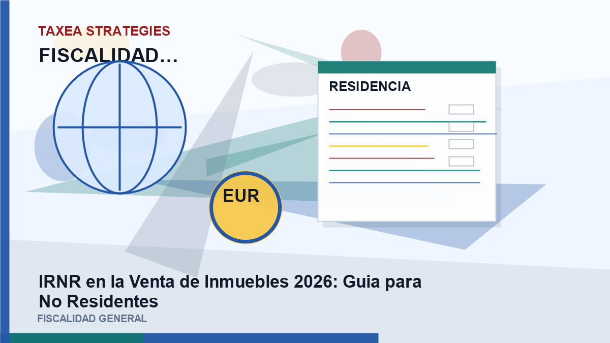 IRNR en la Venta de Inmuebles 2026: guía para No Residentes
