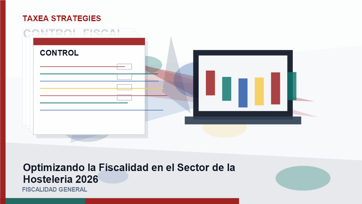 Optimizando la Fiscalidad en el Sector de la Hosteleria 2026