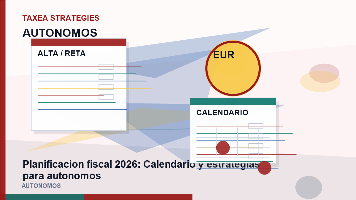 Planificacion fiscal 2026: Calendario y estrategias para autónomos