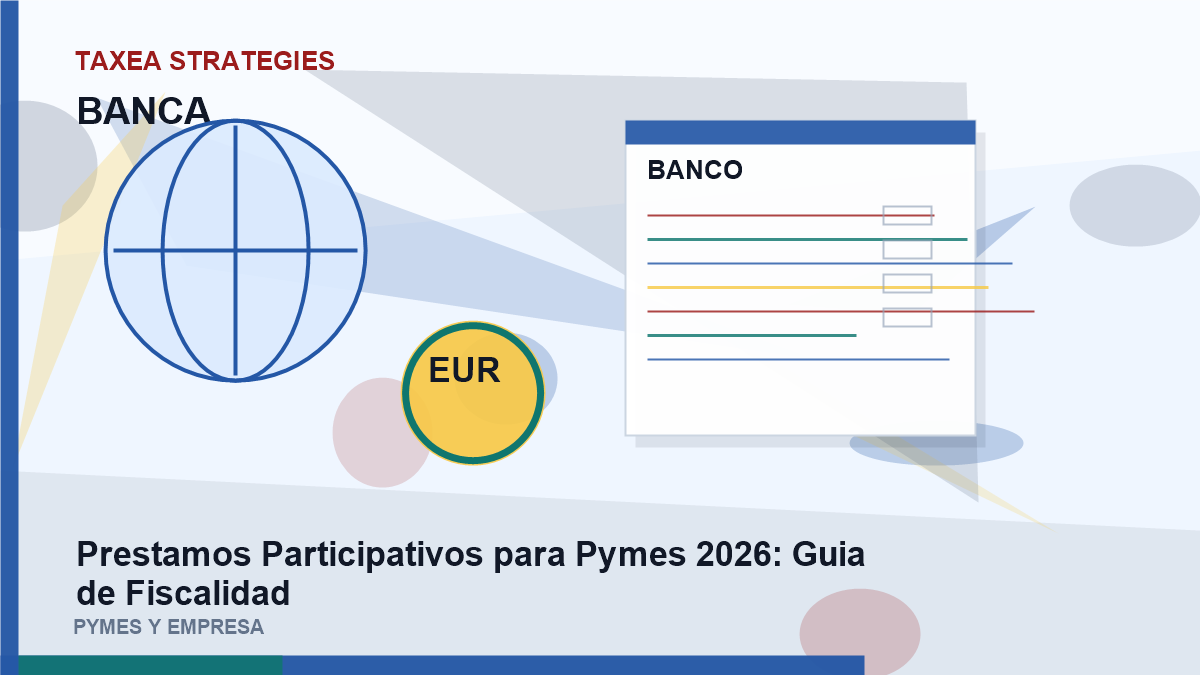 Prestamos Participativos para pymes 2026: guía de Fiscalidad