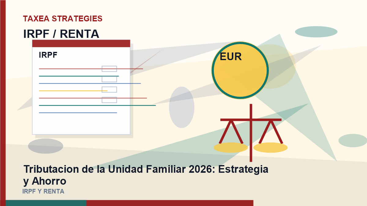 Tributacion de la Unidad Familiar 2026: Estrategia y Ahorro